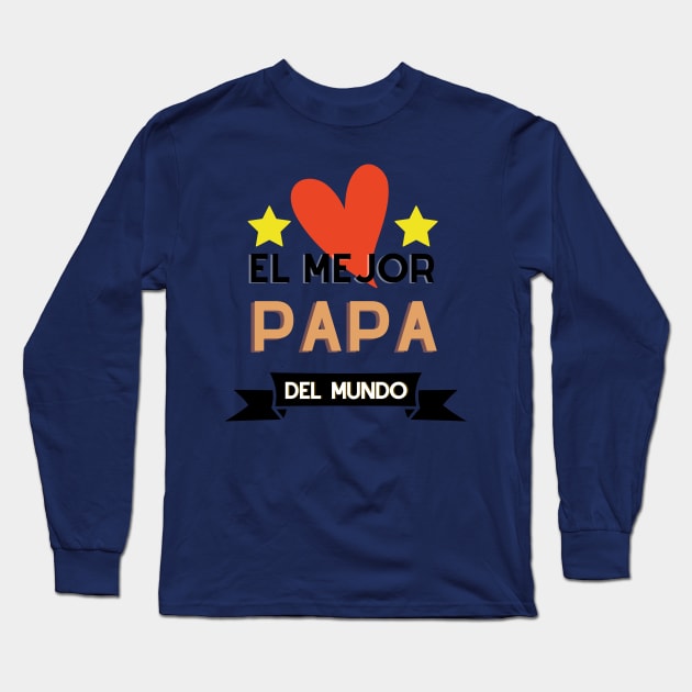 World's Greatest Dad Long Sleeve T-Shirt by sanaca